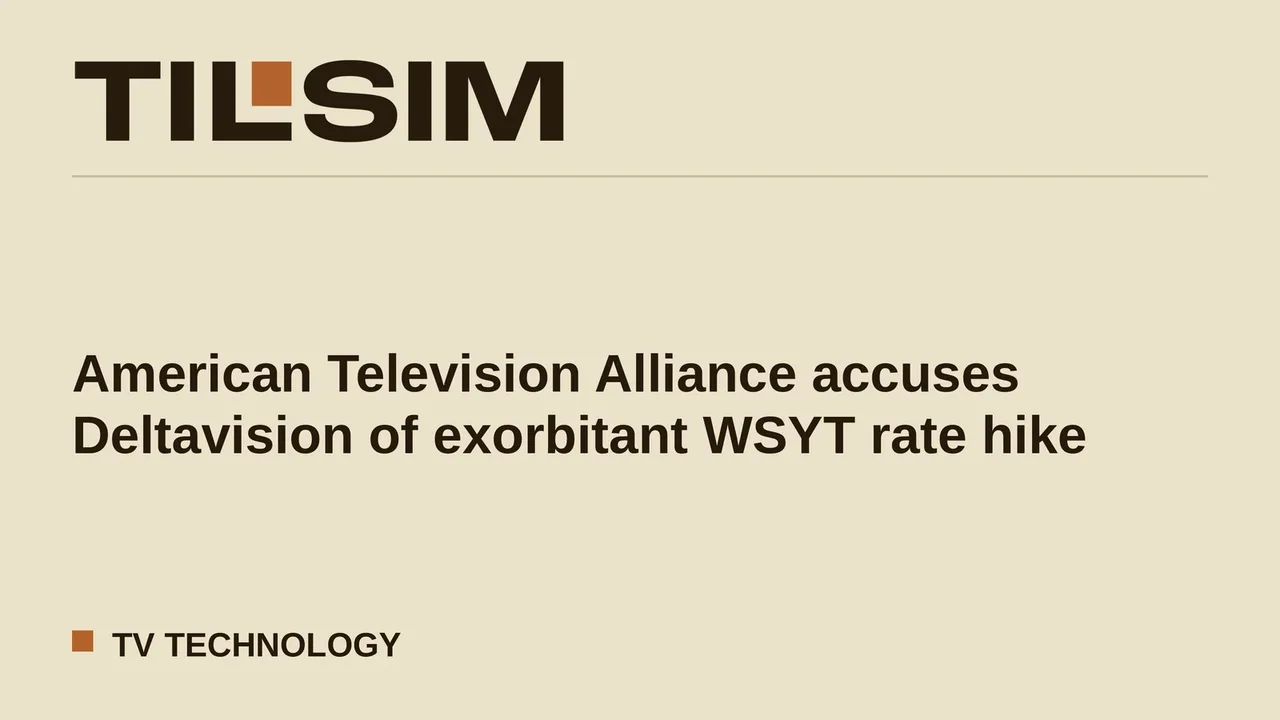 News: American Television Alliance accuses Deltavision of exorbitant WSYT rate hike